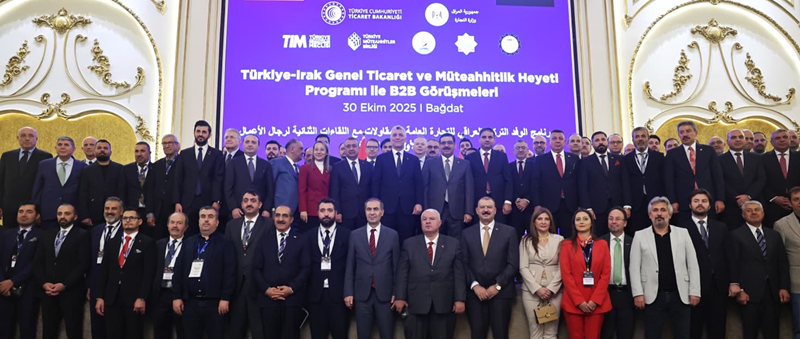 Türkiye-Iraq Economic Cooperation Strengthened in Baghdad